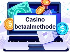 Casino betaalmethode